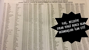 Belediye vergi borcu olan vatandaşları ilanla duyurdu