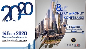 İnşaat ve Konut Konferansı 8. Yılında Kapılarını Açmaya Hazırlanıyor