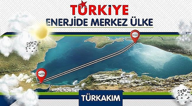 Açılışı Putin ve Erdoğan tarafından yapılan, TürkAkım projesi nedir?