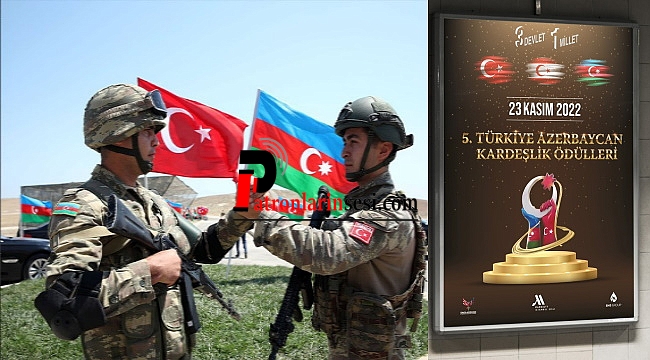 Türkiye - Azerbaycan Kardeşlik Ödülleri 5.Kez Sahiplerini Bulmaya Hazırlanıyor